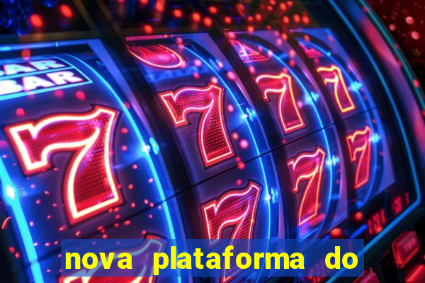 nova plataforma do jogo do tigre